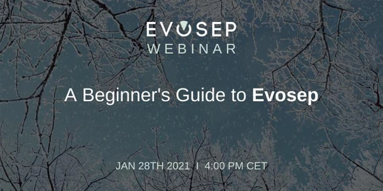 A beginner’s guide to Evosep