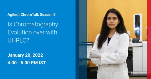 ChromTalk Episode 11: Is Chromatography Evolution over with UHPLC? – Going beyond UHPLC