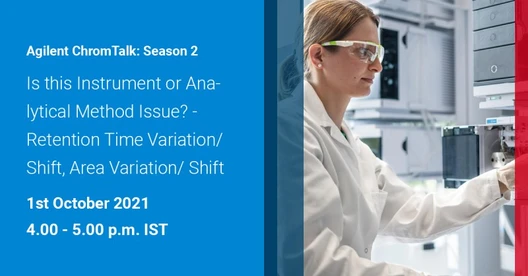 ChromTalk Episode 8: Is this instrument or analytical method issue? - Retention time variation/ Shift, Area variation/ shift