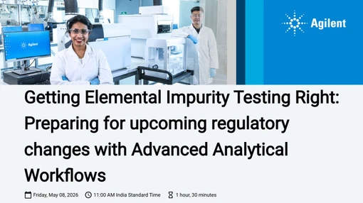 Getting Elemental Impurity Testing Right: Preparing for upcoming regulatory changes with Advanced Analytical Workflows