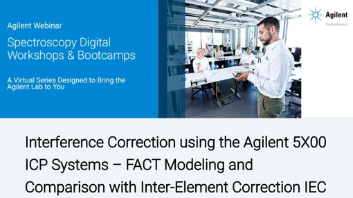 Interference Correction using the Agilent 5X00 ICP Systems – FACT Modeling and Comparison with Inter-Element Correction IEC