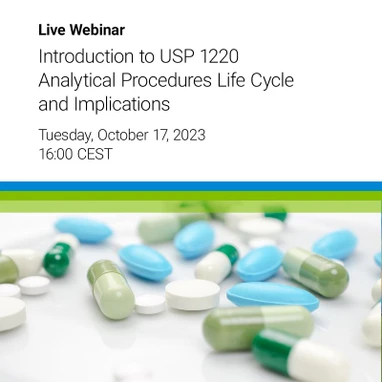 Introduction to USP 1220 Analytical Procedures Life Cycle and Implications of ICH Q14 and Q2(R2) Guidelines