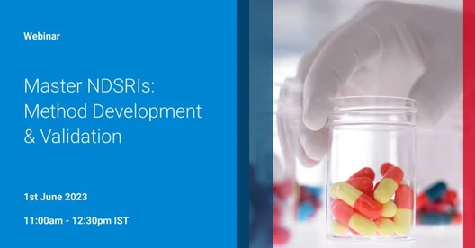 Master NDSRIs: Method Development & Validation (Nitrosamines - The LC/MS Edge)