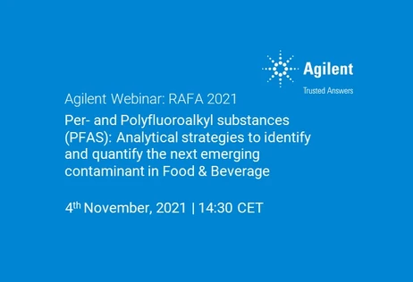 RAFA 2021: Per- and Polyfluoroalkyl substances (PFAS): Analytical strategies to identify and quantify the next emerging contaminant in Food & Beverage
