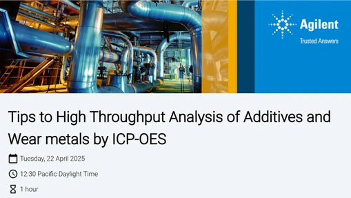 Tips to High Throughput Analysis of Additives and Wear metals by ICP-OES