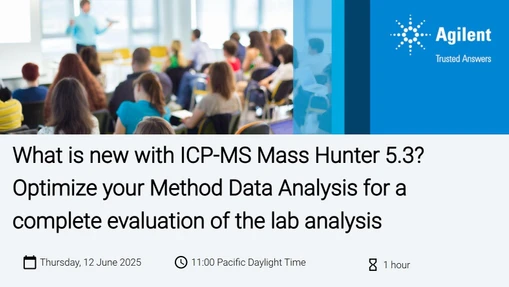 What is new with ICP-MS Mass Hunter 5.3? Optimize your Method Data Analysis for a complete evaluation of the lab analysis