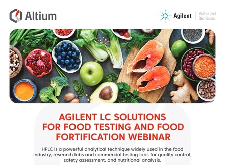 Altium webinář: Agilent LC Solutions For Food Testing and Food Fortification
