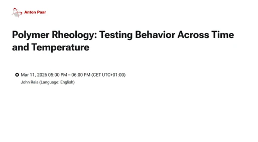 Polymer Rheology: Testing Behavior Across Time and Temperature