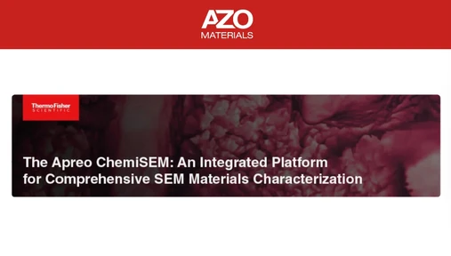 The Apreo ChemiSEM: An Integrated Platform for Comprehensive SEM Materials Characterization