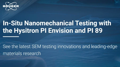  In-Situ Nanomechanical Testing with the Hysitron PI Envision and PI 89