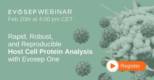 Rapid, robust and reproducible host cell protein analysis with Evosep One