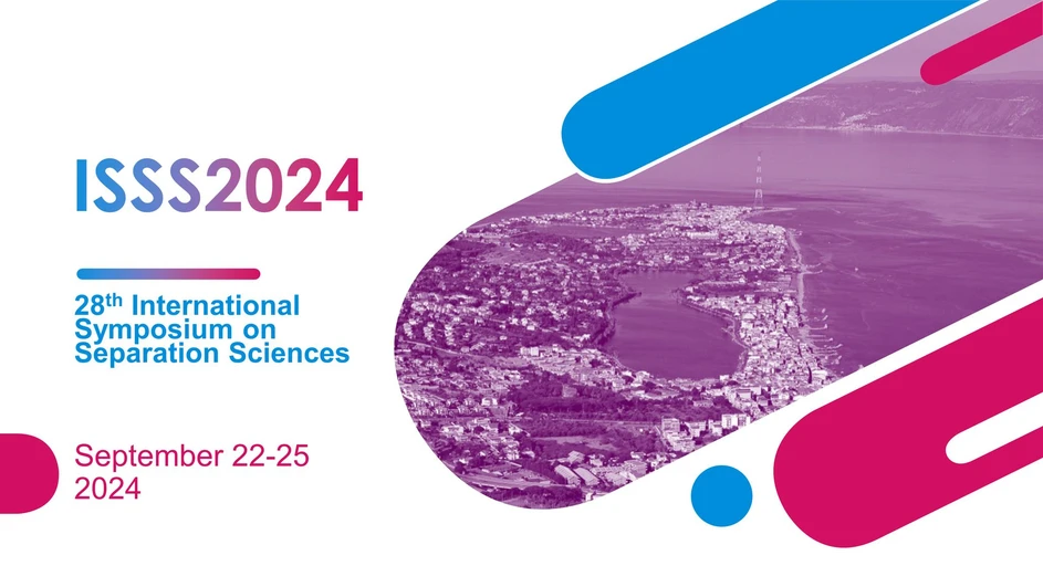 ISSS 2024: 28th International Symposium on Separation Sciences