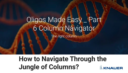 Oligos Made Easy - Part 6: Column Navigator