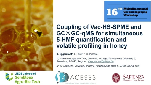 Vac-HS-SPME & GC×GC-qMS for 5-HMF quant. & volatile profiling in honey (Damien Eggermont, MDCW 2025)