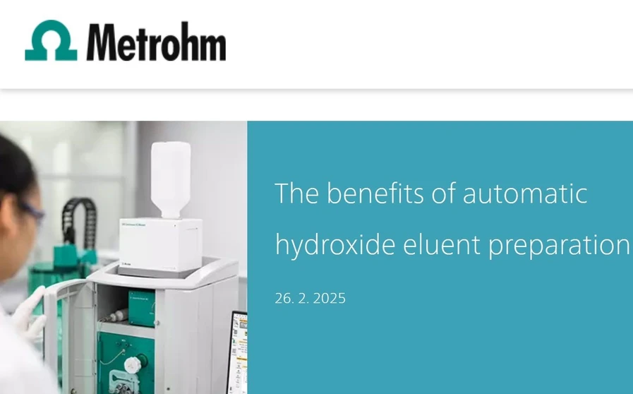 Metrohm: The benefits of automatic hydroxide eluent preparation