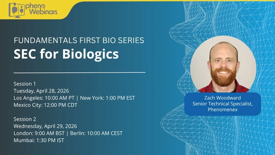 Phenomenex: Fundamentals First Bio Series – SEC for Biologics