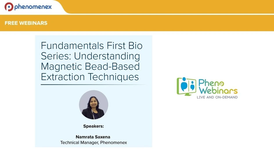Phenomenex: Fundamentals First Bio Series - Understanding Magnetic Bead-Based Extraction Techniques