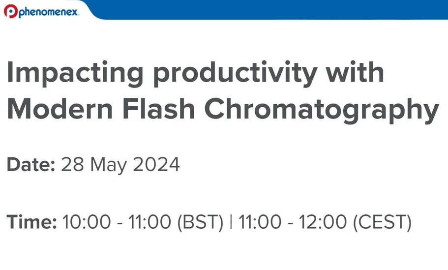 Phenomenex: Impacting productivity with Modern Flash Chromatography