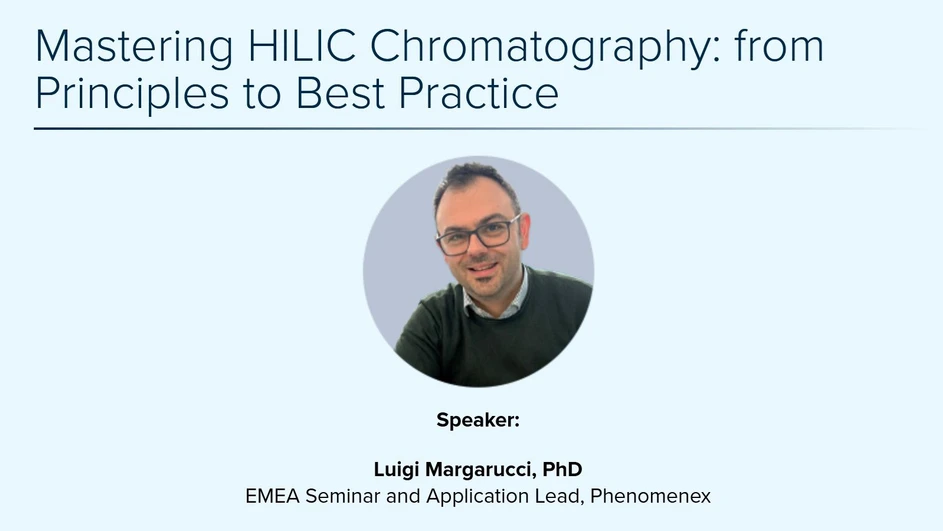Phenomenex: Mastering HILIC Chromatography: from Principles to Best Practice