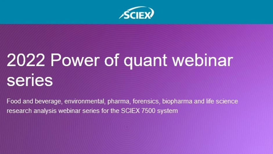 SCIEX: 2022 Power of quant webinar serie