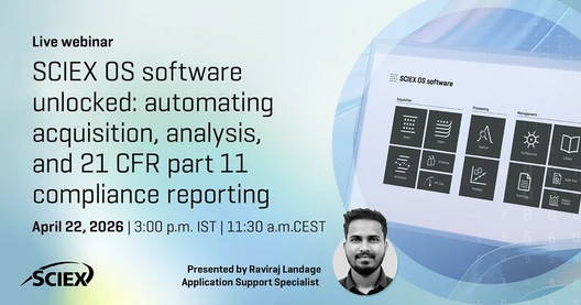 Unlocking SCIEX OS software: automating acquisition, analysis, and 21 CFR part 11 compliance reporting