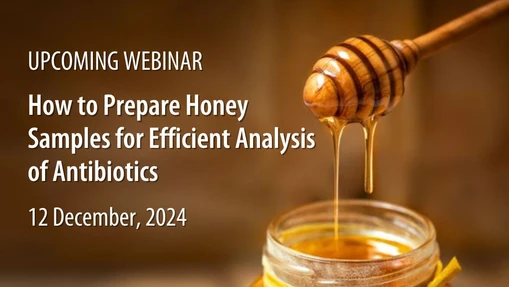 How to Prepare Honey Samples for Efficient Analysis of Antibiotics