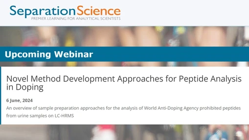 Novel Method Development Approaches for Peptide Analysis in Doping