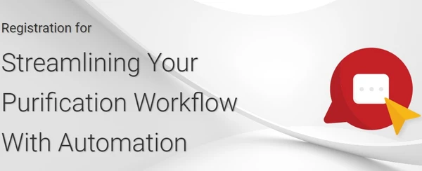 Streamlining Your Purification Workflow With Automation