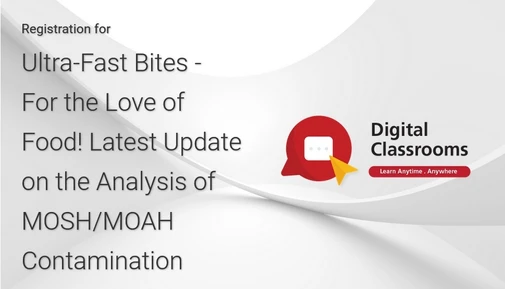 Latest Update on the Analysis of MOSH/MOAH Contamination