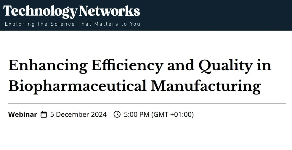 Technology Networks: Enhancing Efficiency and Quality in Biopharmaceutical Manufacturing