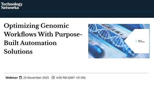 Optimizing Genomic Workflows With Purpose-Built Automation Solutions