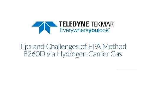 Tips and Challenges of EPA Method 8260D via Hydrogen Carrier Gas