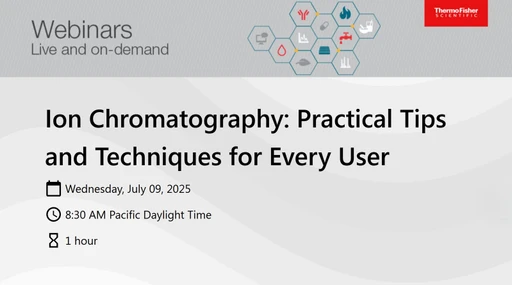 Ion Chromatography: Practical Tips and Techniques for Every User