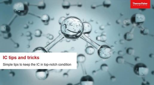 Tips on keeping your ion chromatography in top-notch condition