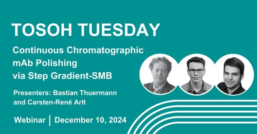 Tosoh Tuesday - Continuous Chromatographic mAb Polishing via Step Gradient-SMB