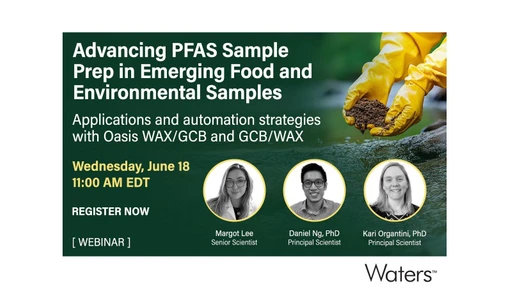 Advancing Approaches to PFAS Sample Prep in Emerging Food and Environmental Samples
