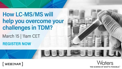 How LC-MS/MS will help you overcome your challenges in TDM​