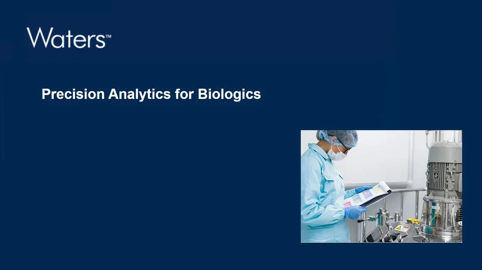 Precision Analytics for Biologics