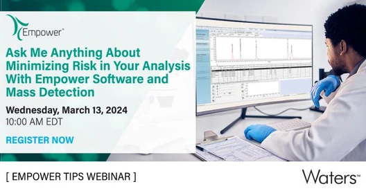 Empower Tips: Ask Me Anything About Minimizing Risk in Your Analysis with Empower Software and Mass Detection