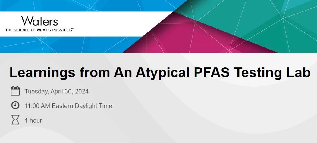 Waters Corporation: Learnings from An Atypical PFAS Testing Lab