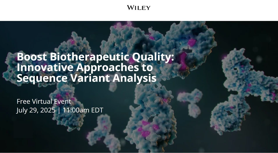 Wiley: Boost Biotherapeutic Quality: Innovative Approaches to Sequence Variant Analysis