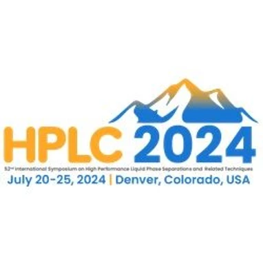 HPLC 2024 - 52nd International Symposium on High Performance Liquid Phase Separations and Related Techniques.