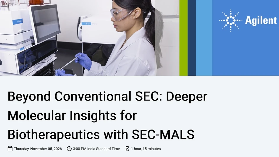 Agilent Technologies: Beyond Conventional SEC: Deeper Molecular Insights for Biotherapeutics with SEC-MALS