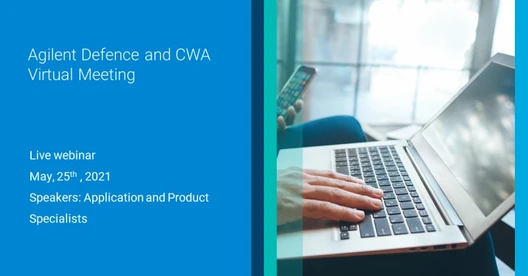 Agilent Defence and CWA Virtual Meeting
