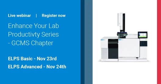 Enhance Your Lab Productivity School Series: GCMS Chapter - Advanced