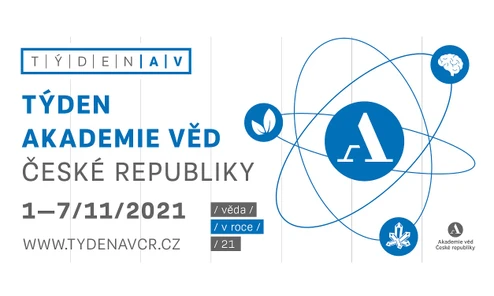 TÝDEN AKADEMIE VĚD ČESKÉ REPUBLIKY 2021