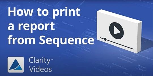 How to print a report from Sequence in Clarity software