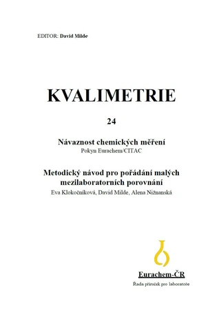 Kvalimetrie 24 - Návaznost chemických měření / Metodický návod pro pořádání malých mezilaboratorních porovnání