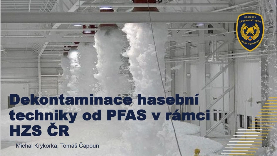 <p>HZS ČR / Institut ochrany obyvatelstva / Michal Krykorka, Tomáš ČAPOUN: Dekontaminace techniky kontaminované PFAS v rámci HZS ČR</p>