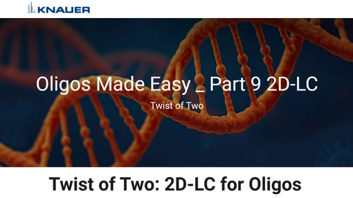 Oligos Made Easy - Part 9: 2D-LC